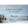 Abandoned Places (Hardcover) - Henk Van Rensbergen Photo