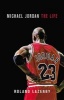 Michael Jordan - The Life (Hardcover) - Roland Lazenby Photo