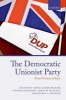 The Democratic Unionist Party - From Protest to Power (Hardcover) - Jonathan Tonge Photo