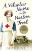 A Volunteer Nurse on the Western Front - Memoirs from a WWI Camp Hospital (Paperback) - Olive Dent Photo