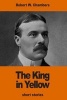 The King in Yellow (Paperback) - Robert Williams Chambers Photo