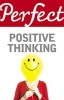 Perfect Positive Thinking (Paperback) - Lynn Williams Photo