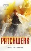 Patchwerk (Paperback) - David Tallerman Photo