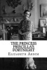 The Princess Priscilla's Fortnight (Paperback) - Elizabeth Von Arnim Photo