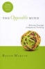 The Opposable Mind - Winning Through Integrative Thinking (Paperback) - Roger L Martin Photo