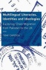 Multilingual Literacies, Identities and Ideologies 2017 - Exploring Chain Migration from Pakistan to the UK (Hardcover) - Tony Capstick Photo