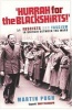 Hurrah for the Blackshirts! - Fascists and Fascism in Britain Between the Wars (Paperback, New ed) - Martin Pugh Photo