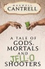 A Tale of Gods, Mortals, and Jell-O Shooters (Paperback) - Maxwell Cantrell Photo