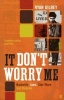 It Don't Worry Me - Nashville, Jaws, Star Wars and Beyond (Paperback, New ed) - Ryan Gilbey Photo