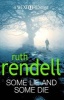 Some Lie And Some Die - (A Wexford Case) (Paperback) - Ruth Rendell Photo