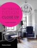 Interior Design Close Up (Hardcover) - Dominic Bradbury Photo