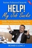 Help! My Job Sucks - Insider Tips on Making Your Job More Satisfying and Improving Your Career (Paperback) - Richard G Lowe Jr Photo