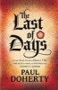 The Last of Days (Paperback) - Paul Doherty Photo