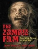 The Zombie Film - From White Zombie to World War Z (Paperback) - Alain Silver Photo