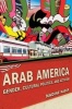 Arab America - Gender, Cultural Politics, and Activism (Paperback, New) - Nadine Naber Photo