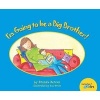 I'm Going to be a Big Brother! (Hardcover) - Brenda Bercun Photo