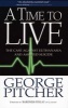 A Time to Live - The Case Against Euthanasia and Assisted Suicide (Paperback) - George Pitcher Photo