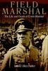 Field Marshal - The Life and Death of Erwin Rommel (Hardcover) - Daniel Allen Butler Photo