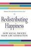 Redistributing Happiness - How Social Policies Shape Life Satisfaction (Hardcover) - Hiroshi Ono Photo