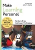 Make Learning Personal - The What, Who, Wow, Where, and Why (Paperback) - Barbara A Bray Photo