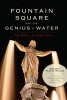 Fountain Square and the Genius of Water - The Heart of Cincinnati (Paperback) - Gregory Parker Rogers Photo