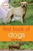 First Book of Dogs (Paperback) - Isabel Thomas Photo