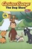 Curious George and the Dog Show (Paperback) - H A Rey Photo