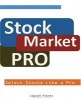 Stock Market Pro - Select Stocks Like a Pro (Paperback) - Jayson C Flores Photo