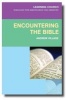 Encountering the Bible - Why We Still Need Scripture (Book) - Andrew Village Photo