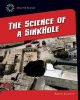 The Science of a Sink Hole (Paperback) - Robin Michal Koontz Photo