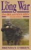 Long War - IRA and Sinn Fein 1985 to Today (Paperback, New edition) - Brendan OBrien Photo