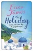 The Holiday (Paperback) - Erica James Photo