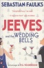 Jeeves and the Wedding Bells (Paperback) - Sebastian Faulks Photo