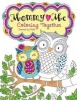 Mommy and Me Coloring Together - Coloring Inspired by Faith (Paperback) - Kim Mitzo Thompson Photo