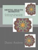 Mental Health Moments - Combining Journaling, Coloring and Reading (Paperback) - Danni Andrew Photo