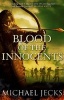 Blood of the Innocents - The Vintener Trilogy (Paperback) - Michael Jecks Photo