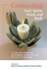 Connecting Soul, Spirit, Mind, and Body - A Collection of Spiritual and Religious Perspectives and Practices in Counseling (Paperback) - Ryan D Foster Photo