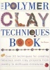 The Polymer Clay Techniques Book (Paperback) - S Heaser Photo