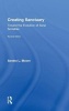 Creating Sanctuary - Toward the Evolution of Sane Societies (Hardcover, 2nd Revised edition) - Sandra L Bloom Photo