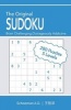 The Original Sudoku - Brain Challenging, Outrageously Addictive (Paperback) - Abel Daniel Schoeman Photo