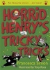 Horrid Henry's Tricky Tricks - Ten Favourite Stories - And More! (Hardcover) - Francesca Simon Photo