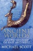 Ancient Worlds - An Epic History of East and West (Paperback) - Michael Scott Photo