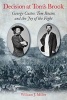 Decision at Tom's Brook - George Custer, Tom Rosser, and the Joy of the Fight (Hardcover) - William Miller Photo