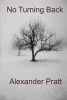 No Turning Back (Paperback) - Alexander Pratt Photo