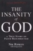 The Insanity of God - A True Story of Faith Resurrected (Paperback) - Nik Ripken Photo