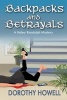 Backpacks and Betrayals - A Haley Randolph Mystery (Paperback) - Dorothy Howell Photo