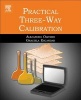 Practical Three-Way Calibration (Hardcover) - Alejandro Olivieri Photo