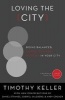 Loving the City - Doing Balanced, Gospel-Centered Ministry in Your City (Paperback) - Timothy Keller Photo