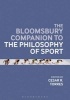 The Bloomsbury Companion to the Philosophy of Sport (Paperback) - Cesar R Torres Photo