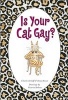 Is Your Cat Gay? (Hardcover) - Charles Kreloff Photo